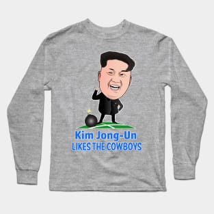 Kim Jong-Un Likes The Cowboys Long Sleeve T-Shirt